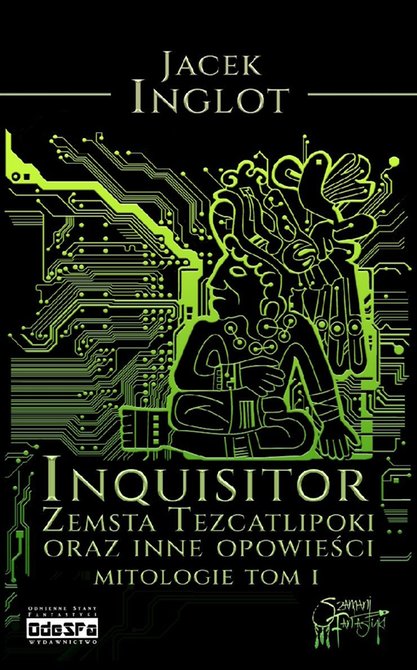ebooki: Inquisitor. Zemsta Tezcatlipoki i inne opowieści. Mitologie. Tom 1 &ndash; ebook