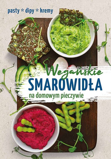 ebooki: Wegańskie smarowidła na domowym pieczywie &ndash; ebook