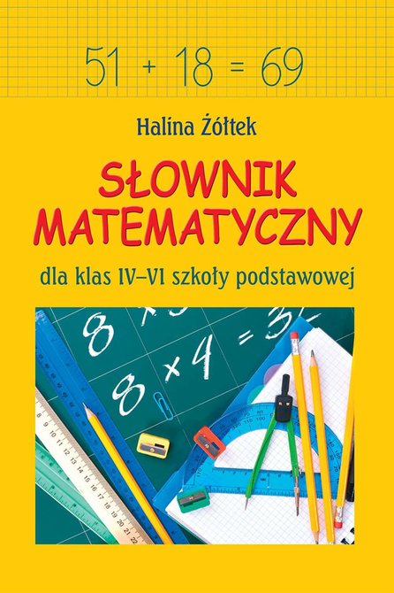 ebooki: Słownik matematyczny dla klas IV-VI szkoły podstawowej &ndash; ebook