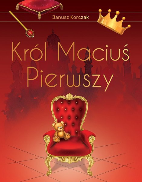 ebooki: Kr&oacute;l Maciuś I &ndash; ebook