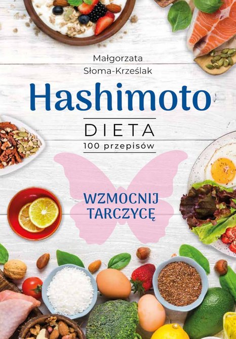 ebooki: Hashimoto. Dieta 100 przepis&oacute;w &ndash; ebook