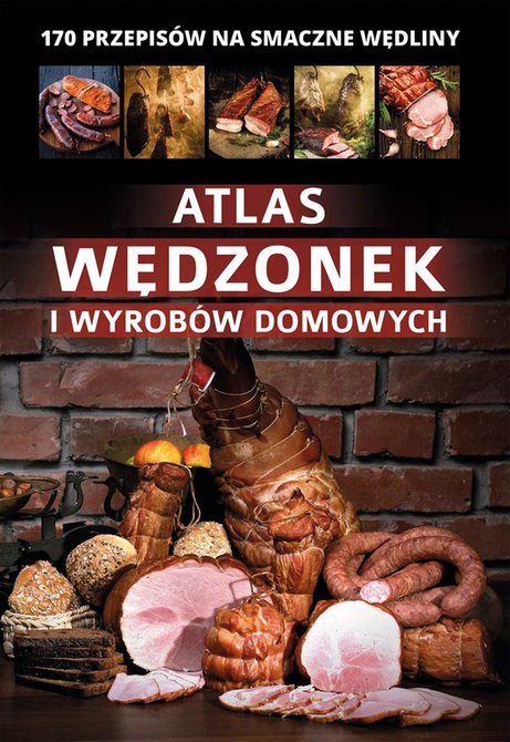 ebooki: Atlas wędzonek i wyrobów domowych – ebook