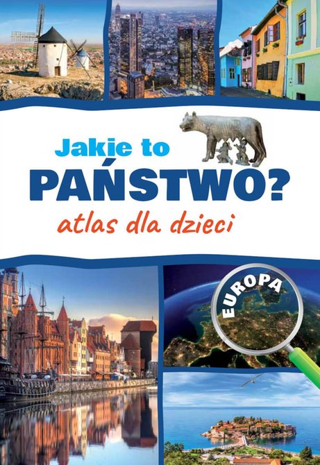 ebooki: Jakie to państwo? Europa. Atlas dla dzieci – ebook
