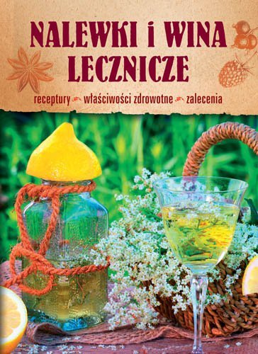 ebooki: Nalewki i wina lecznicze &ndash; ebook
