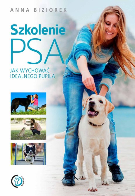 ebooki: Szkolenie psa. Jak wychować idealnego pupila – ebook