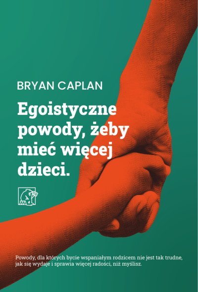 ebooki: Egoistyczne powody, żeby mieć więcej dzieci &ndash; ebook