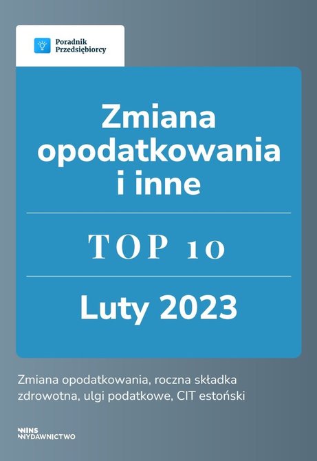 ebooki: Zmiana opodatkowania i inne. TOP 10 luty 2023 &ndash; ebook