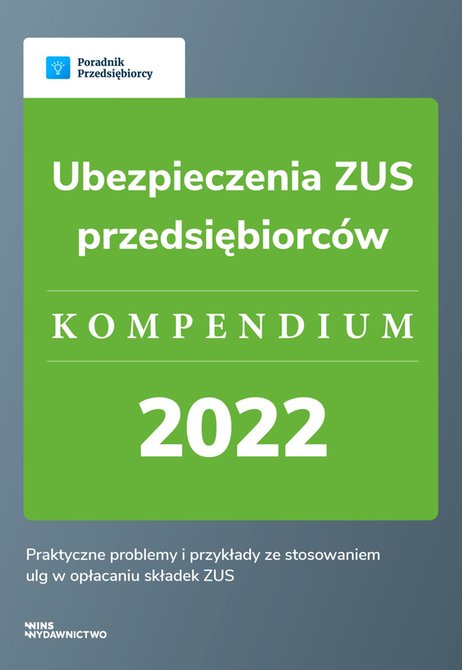 ebooki: Ubezpieczenia ZUS przedsiębiorc&oacute;w. Kompendium 2022 &ndash; ebook