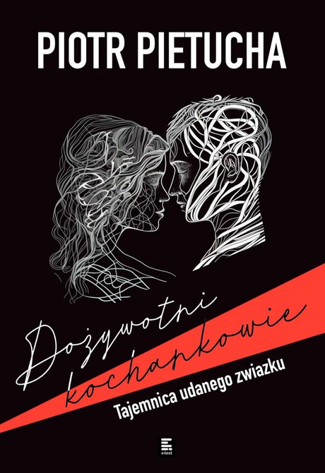 ebooki: Dożywotni kochankowie. Tajemnica udanego związku &ndash; ebook