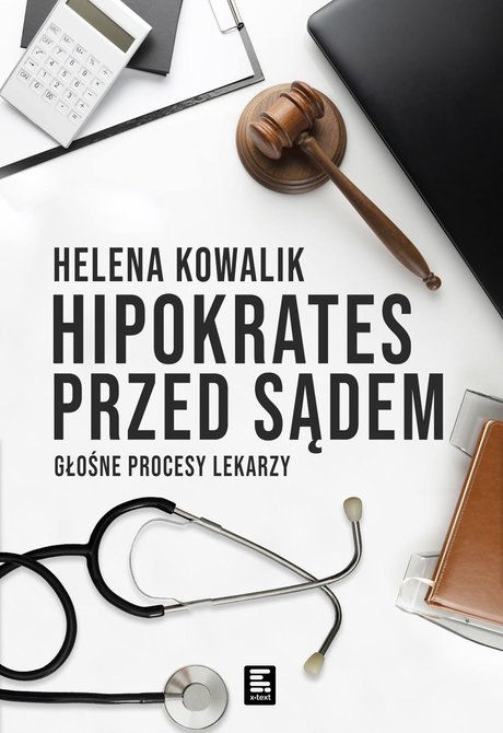 ebooki: Hipokrates przed sądem. Głośne procesy lekarzy – ebook
