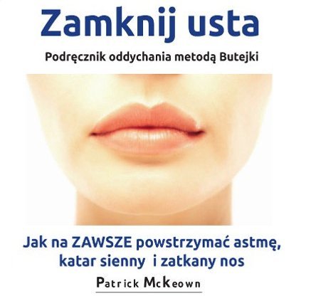 audiobooki: Zamknij usta. Podręcznik oddychania metodą Butejki &ndash; audiobook