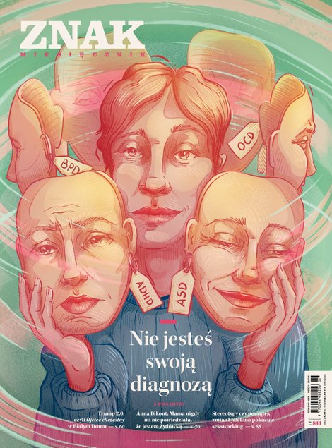 e-prasa: Miesięcznik ZNAK 841 (6/2025) - Nie jesteś swoją diagnozą &ndash; eprasa
