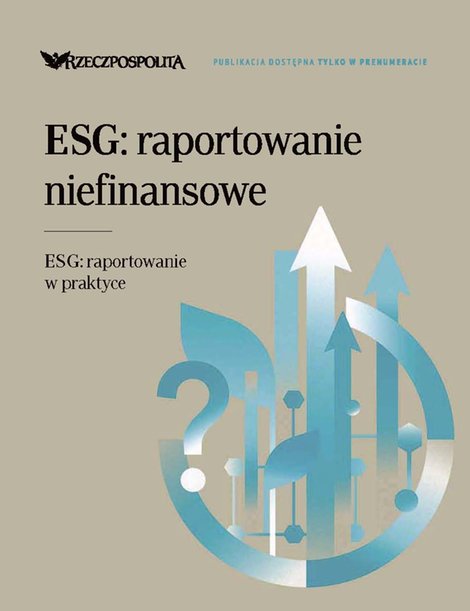 e-prasa: ESG: raportowanie w praktyce &ndash; e-wydanie &ndash; 7/2024