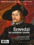 e-prasa: Pomocnik Historyczny Polityki – 7/2022 Szwedzi na polskim tronie