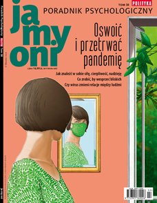 e-prasa: Ja, my, oni - Poradnik Psychologiczny POLITYKI – Oswoić i przetrwać pandemię