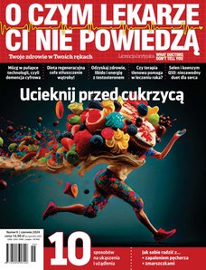 e-prasa: O Czym Lekarze Ci Nie Powiedzą – 6/2024