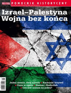 e-prasa: Pomocnik Historyczny Polityki – 5/2024 Izrael-Palestyna Wojna bez końca