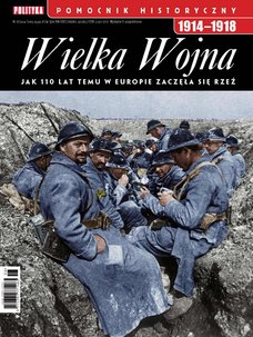 e-prasa: Pomocnik Historyczny Polityki – 6/2024 Wielka Wojna