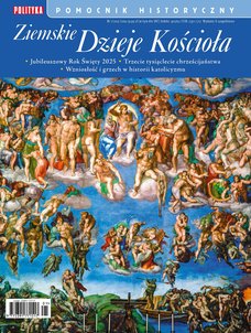 e-prasa: Pomocnik Historyczny Polityki – 1/2025 Ziemskie dzieje Kościoła