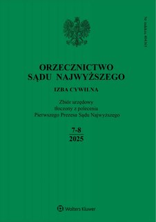 e-prasa: Orzecznictwo Sądu Najwyższego. Izba Cywilna – 7-8/2025