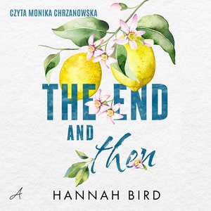 The End and Then – audiobook