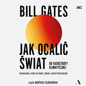 Jak ocalić świat od katastrofy klimatycznej – audiobook
