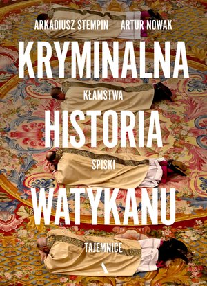 Kryminalna historia Watykanu – ebook