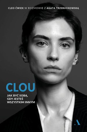 Clou. Jak być sobą, gdy jesteś wszystkim innym – ebook