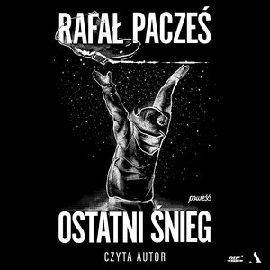 Proza: Ostatni śnieg – audiobook
