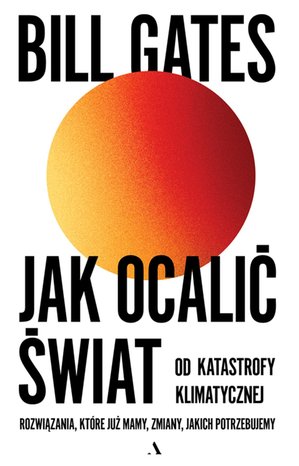 Jak ocalić świat od katastrofy klimatycznej – ebook