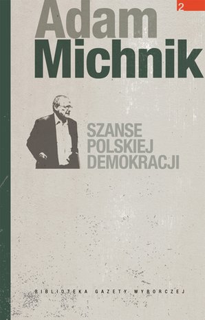 Szanse polskiej demokracji – ebook