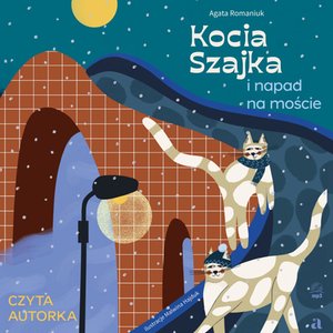 Kocia Szajka i napad na moście – audiobook
