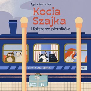 Kocia Szajka i fałszerze pierników – audiobook