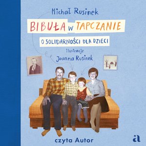 Bibuła w tapczanie. O Solidarności dla dzieci – audiobook