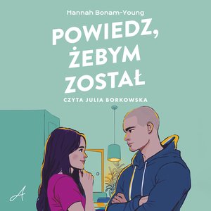 Powiedz, żebym został – audiobook