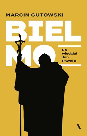 Bielmo. Co wiedział Jan Paweł II – ebook