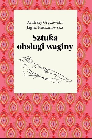Sztuka obsługi waginy – ebook