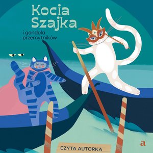 Kocia Szajka i gondola przemytników – audiobook