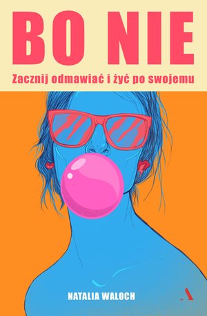 Bo NIE. Zacznij odmawiać i żyć po swojemu – audiobook