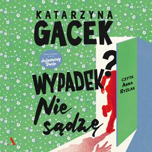 Wypadek? Nie sądzę – audiobook