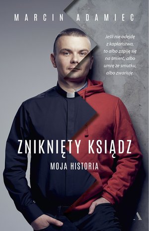 Zniknięty ksiądz. Moja historia – ebook