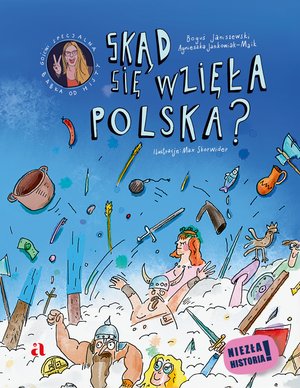 Skąd się wzięła Polska? – ebook