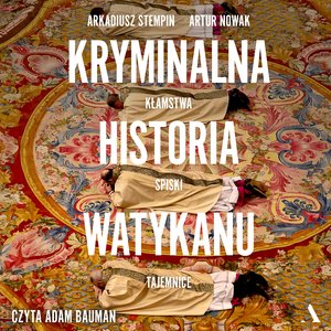 Kryminalna historia Watykanu – audiobook