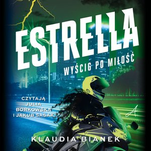 Estrella. Wyścig po miłość – audiobook