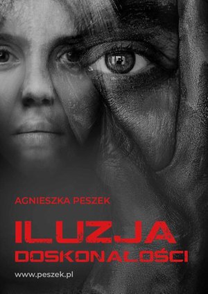 Iluzja doskonałości. Dorota Czerwińska. Tom 3 – ebook