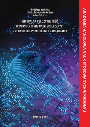 Wirtualna rzeczywistość w perspektywie nauk społecznych - pedagogiki, psychologii i zarządzania. – ebook