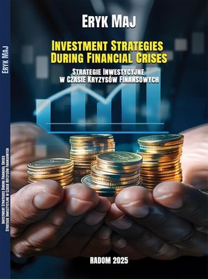 Inwestment Stratiegies During Financial cries/ Strategie Inwestycyjne w Czasie Kryzysów Finansowych – ebook