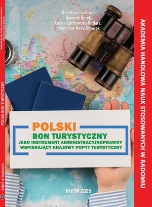 POLSKI BON TURYSTYCZNY JAKO INSTRUMENT ADMINISTRACYJNO-PRAWNY WSPIERAJĄCY KRAJOWY POPYT TURYSTYCZNY – ebook