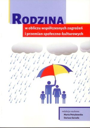 Rodzina w obliczu współczesnych zagrożeń i przemian społeczno-kulturowych – ebook