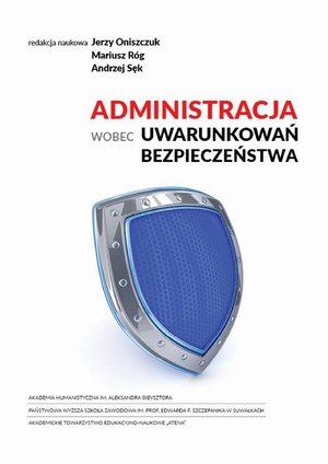 Administracja wobec uwarunkowań bezpieczeństwa – ebook